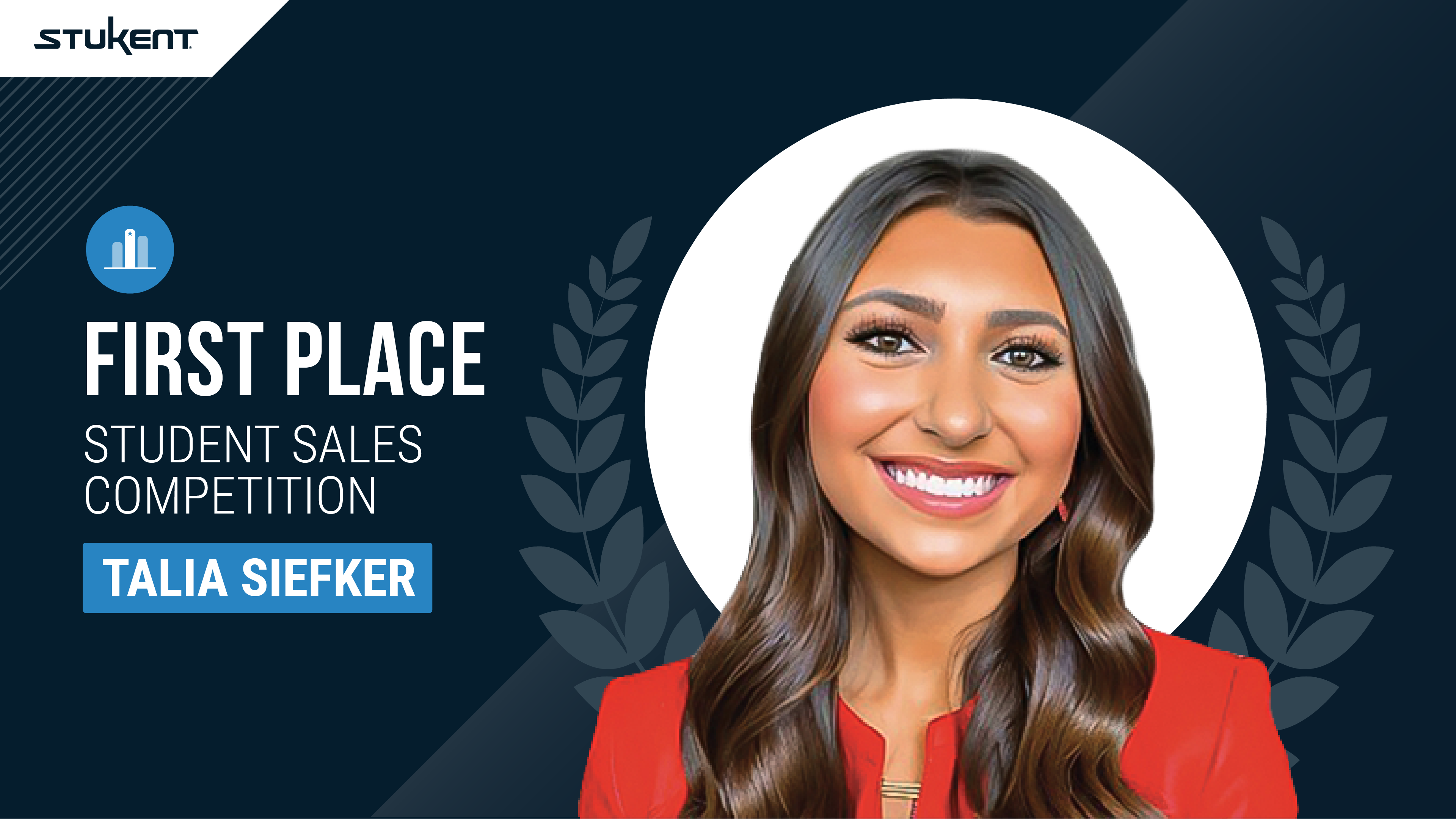 Image of Talia Siefker by the text "First Place, Stukent Sales Competition"