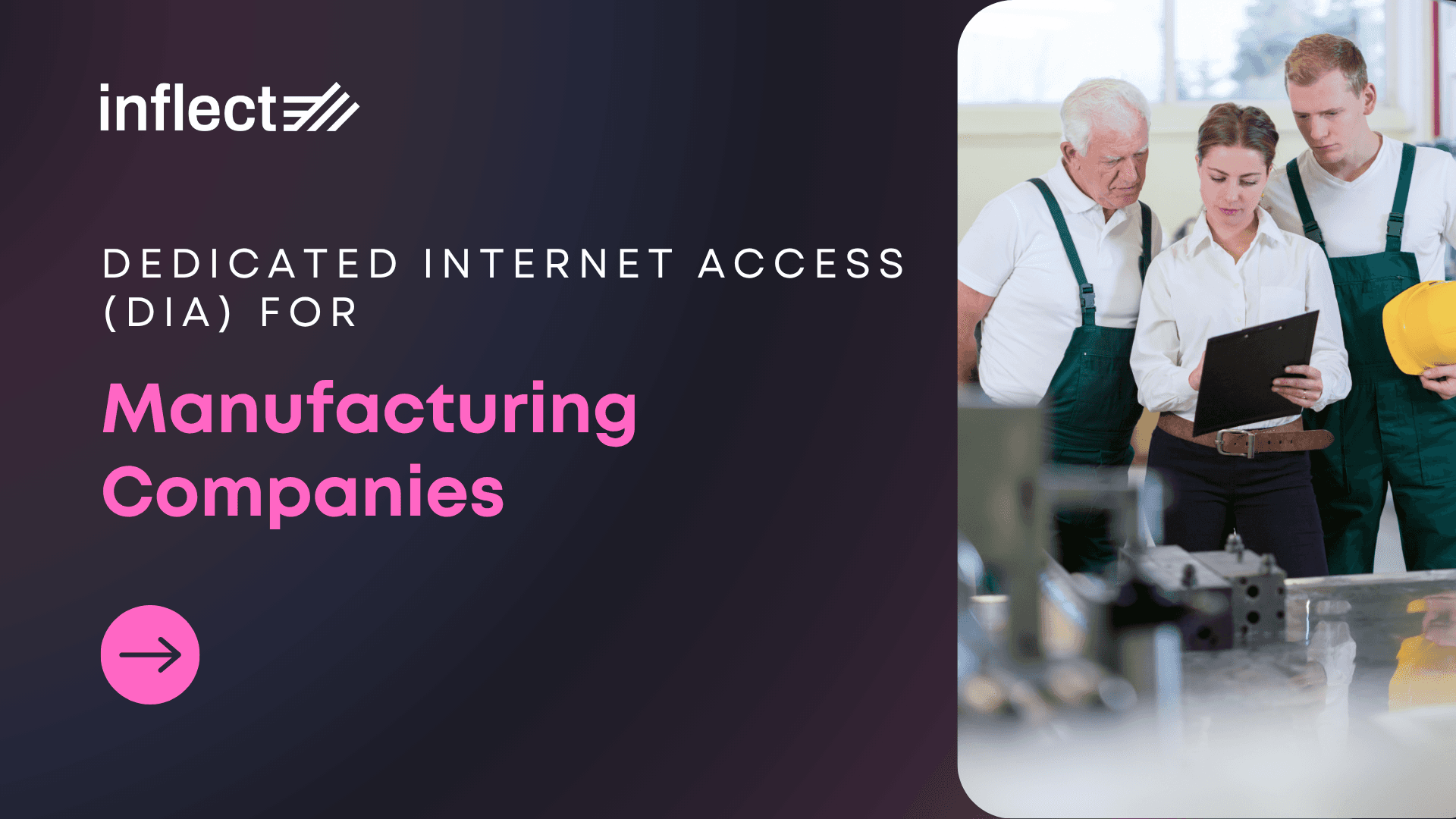 Dedicated Internet Access for Manufacturing Companies