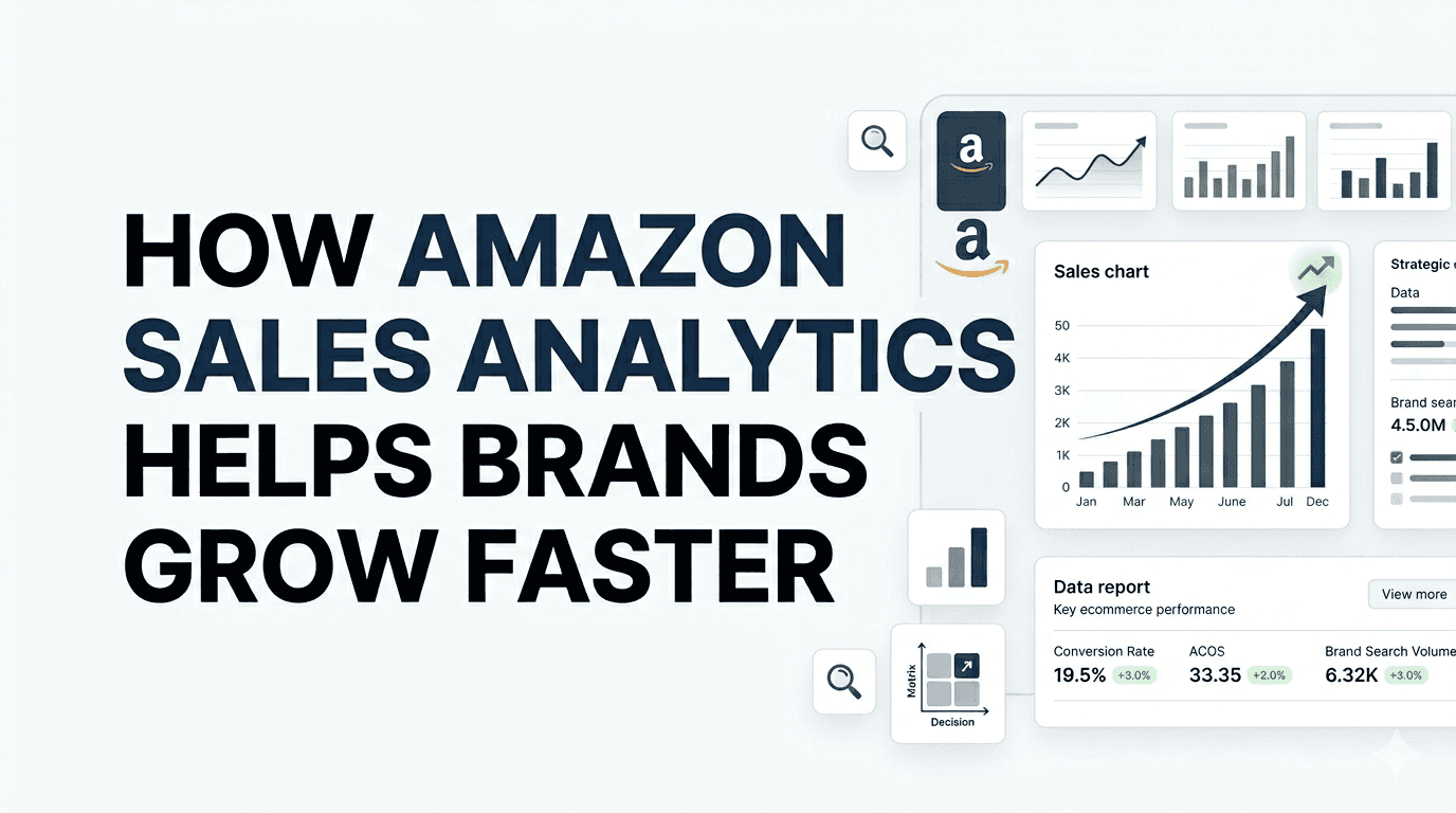 How Amazon Sales Analytics Helps Brands Grow Faster Illustration