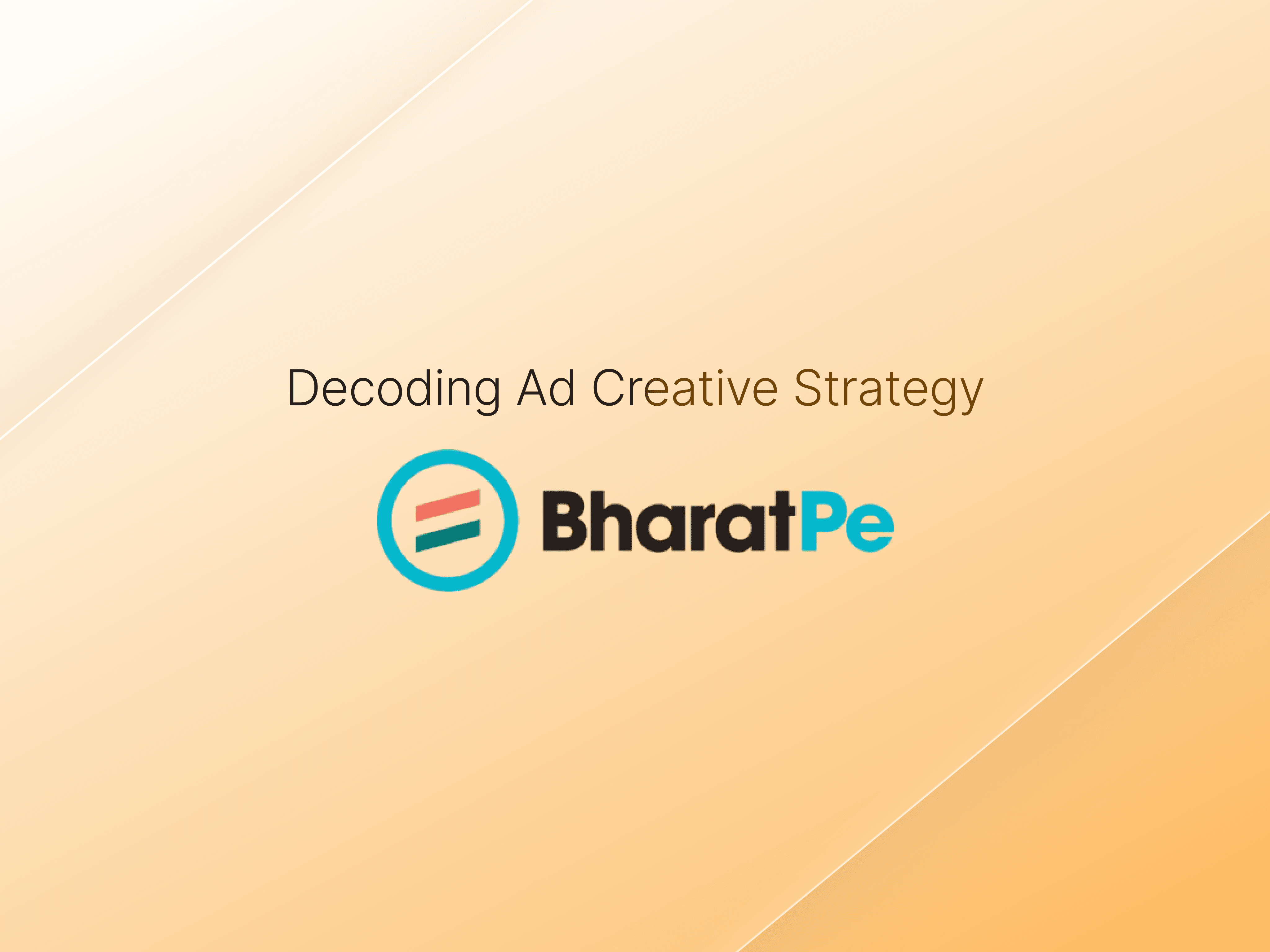 Decoding BharatPe's Ad Creative Strategy