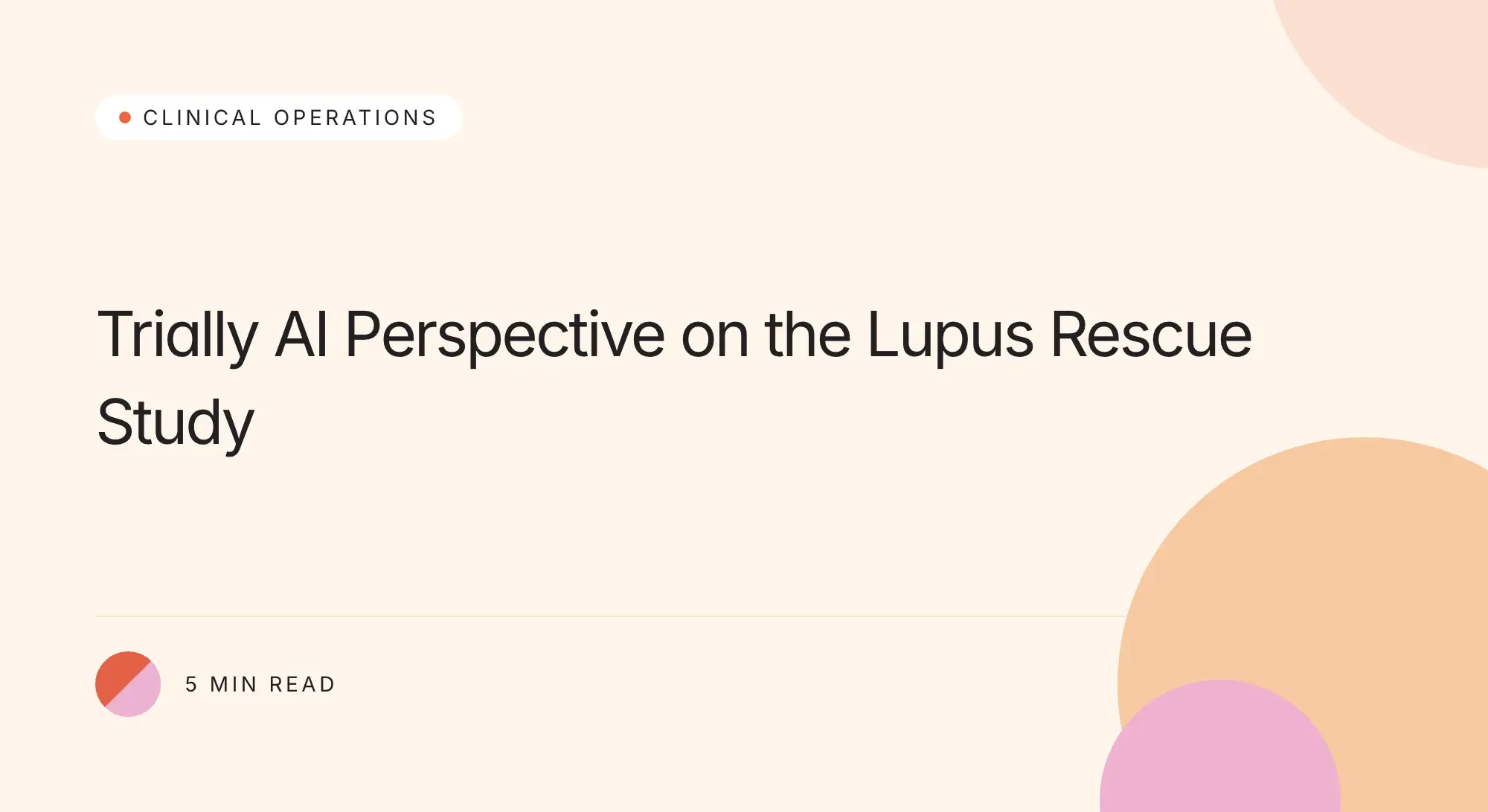 Trially branded title card: Trially AI Perspective on the Lupus Rescue Study