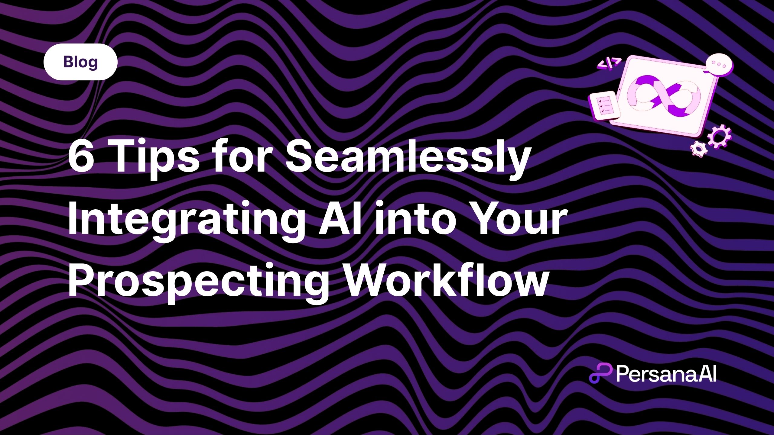 Integrating AI into Prospecting Workflow