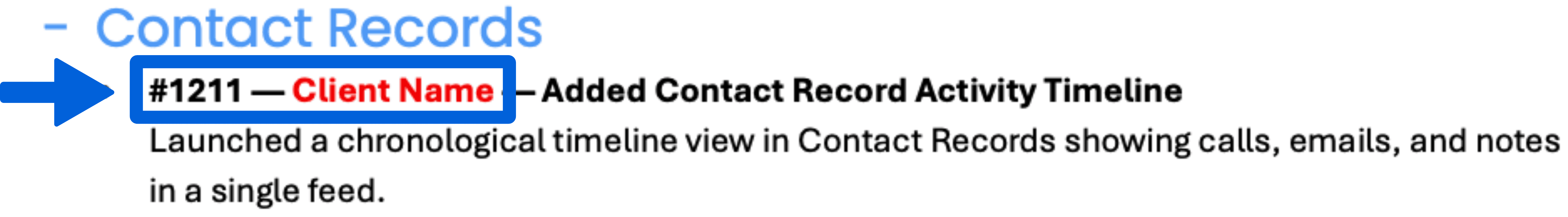A close-up graphic highlighting a specific release note item under the "Contact Records" category. A blue arrow points to a blue box outlining the ticket number and a red tag reading "#1211 — Client Name".
