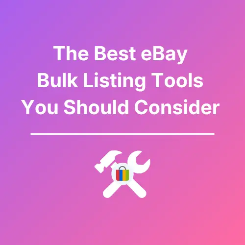 eBay Bulk Listing Tools - Featured