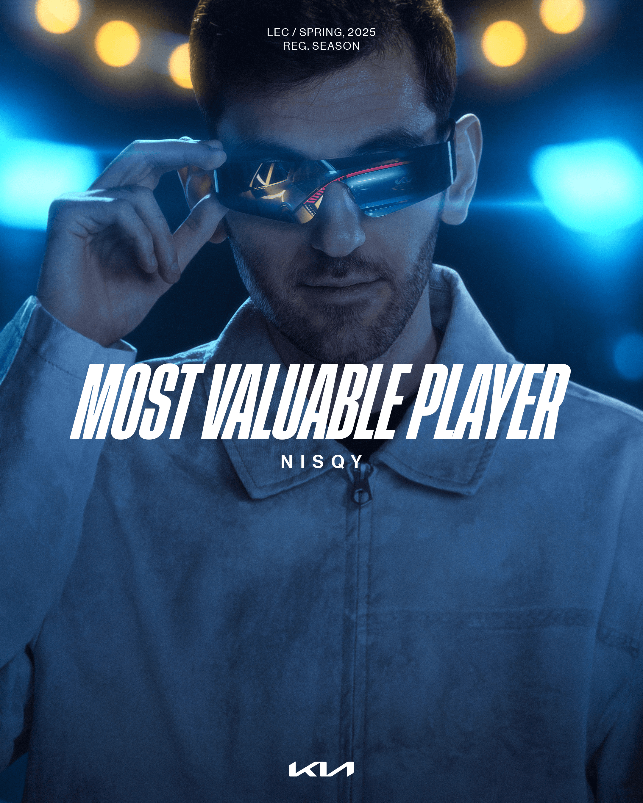 KIA x LOL project visual: White man holding his glasses, with the back of a KIA vehicle reflected in them, large white headline in the center "Most valuable player - Nisky", white Kia logo at the bottom, and the text "LEC/SPRING 2025 REG. SEASON"