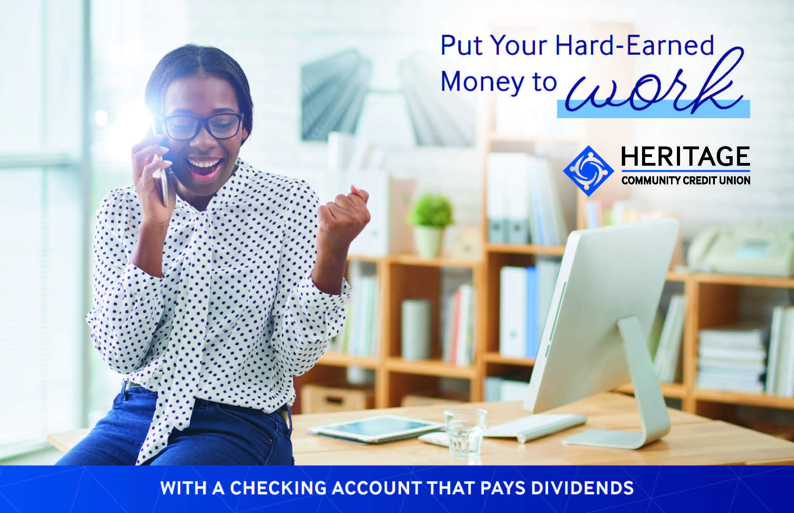 Put your hard-earned money to work