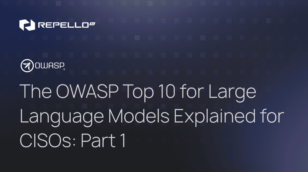 OWASP Top 10 for LLMs for CISO Part 1