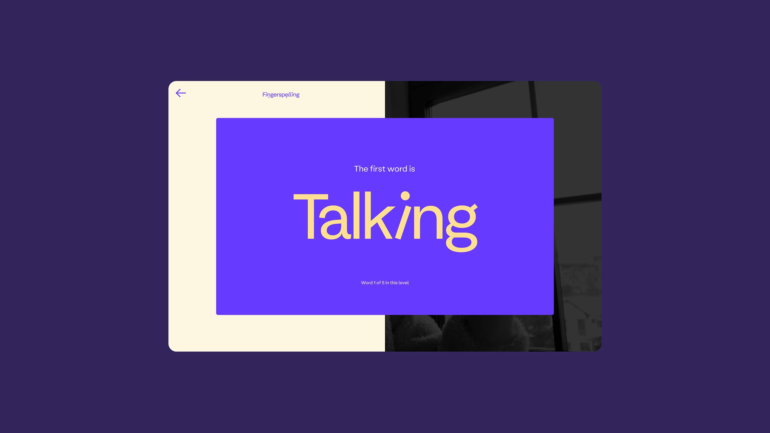 A minimalist digital interface displays a bold purple card with the word "Talking" in yellow. This UX design element shows how the software guides users through the sign language curriculum with clear, high-contrast typography.