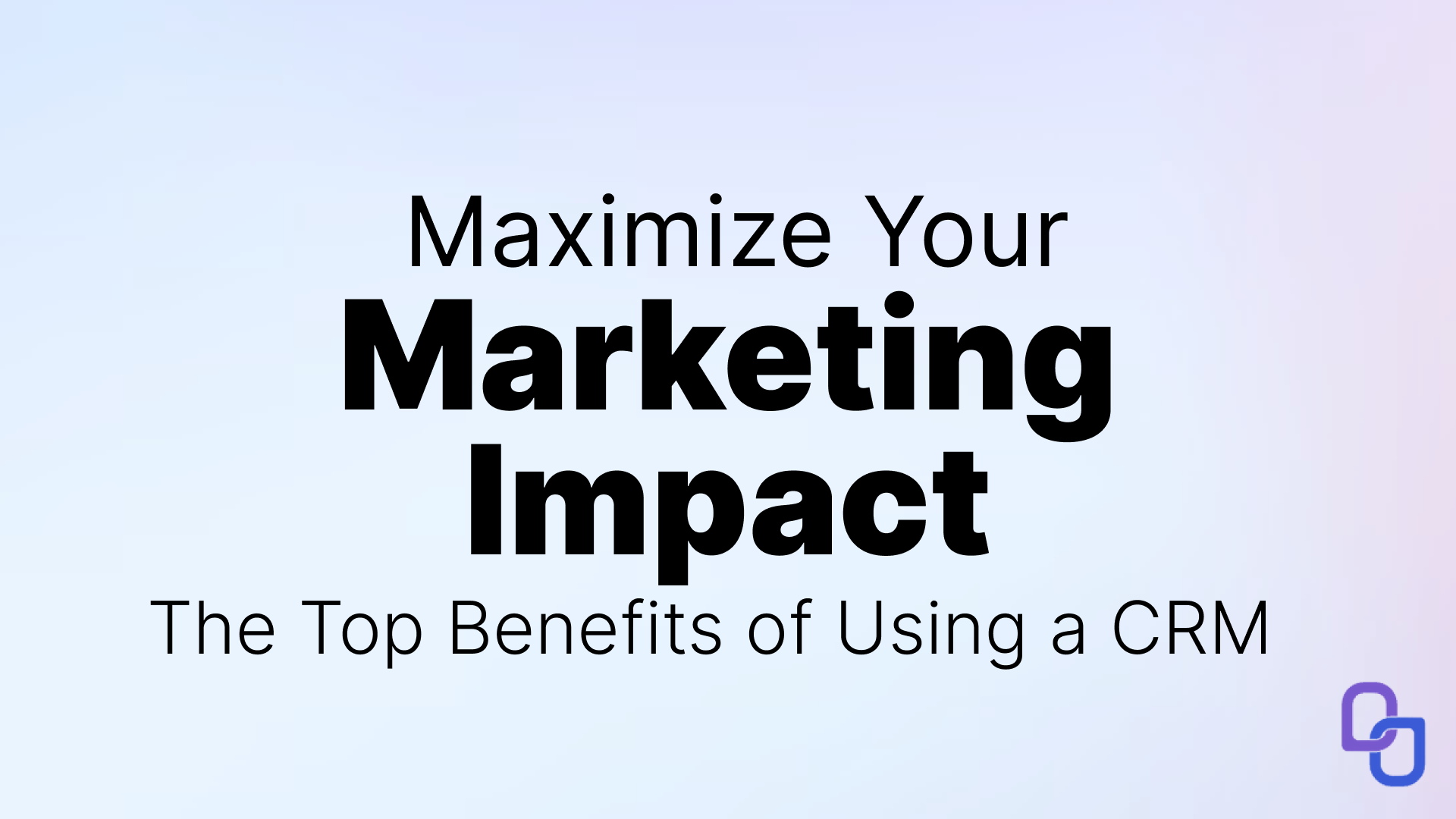 Relationship-Driven Marketing: How to Use CRMs to Win Customers and Grow Revenue