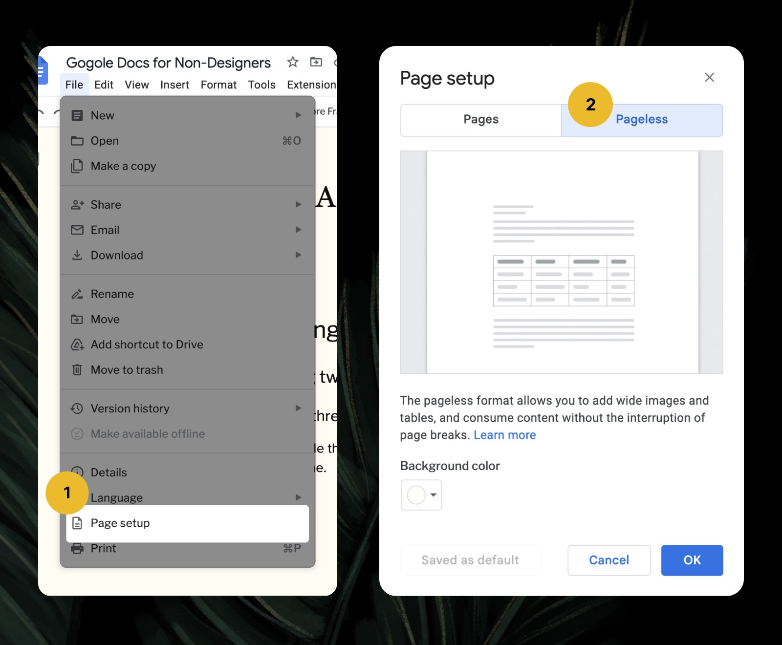 File > Page Setup > Pageless View