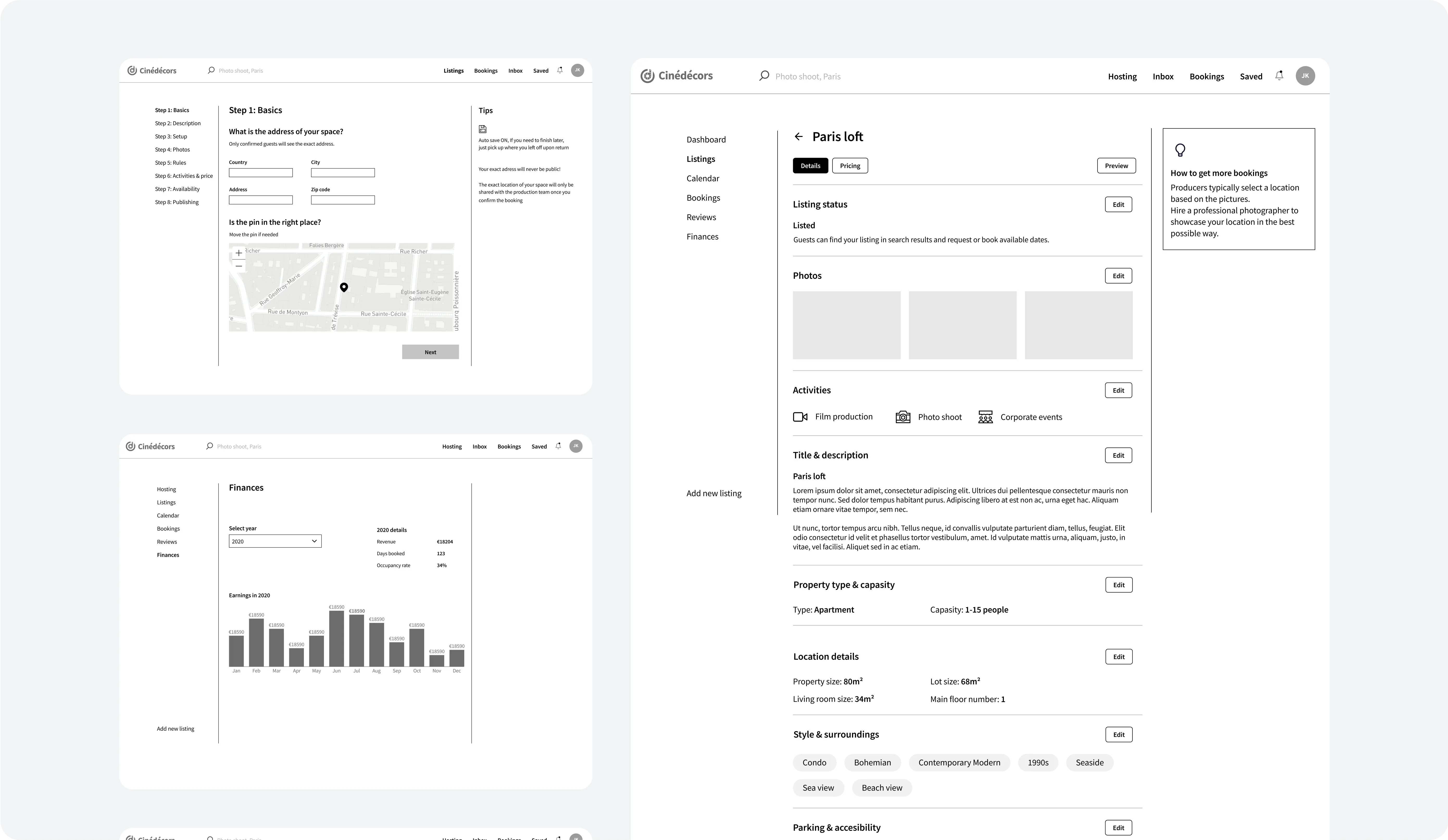A set of user interface screens for a web application named Cinédecors, showcasing various functionalities. The screens include:  A step-by-step form to enter the address of a location with a map view for pin verification. A detailed listing page for a 'Paris loft,' featuring options to add photos, activities (Film production, Photo shoot, Corporate events), title and description, property type and capacity, location details, style, and surroundings. A finance dashboard showing yearly earnings and monthly breakdown for the year 2020 with bar graphs. Each screen includes navigation menus on the side for easy access to different sections such as Listings, Calendar, Bookings, Reviews, and Finances.