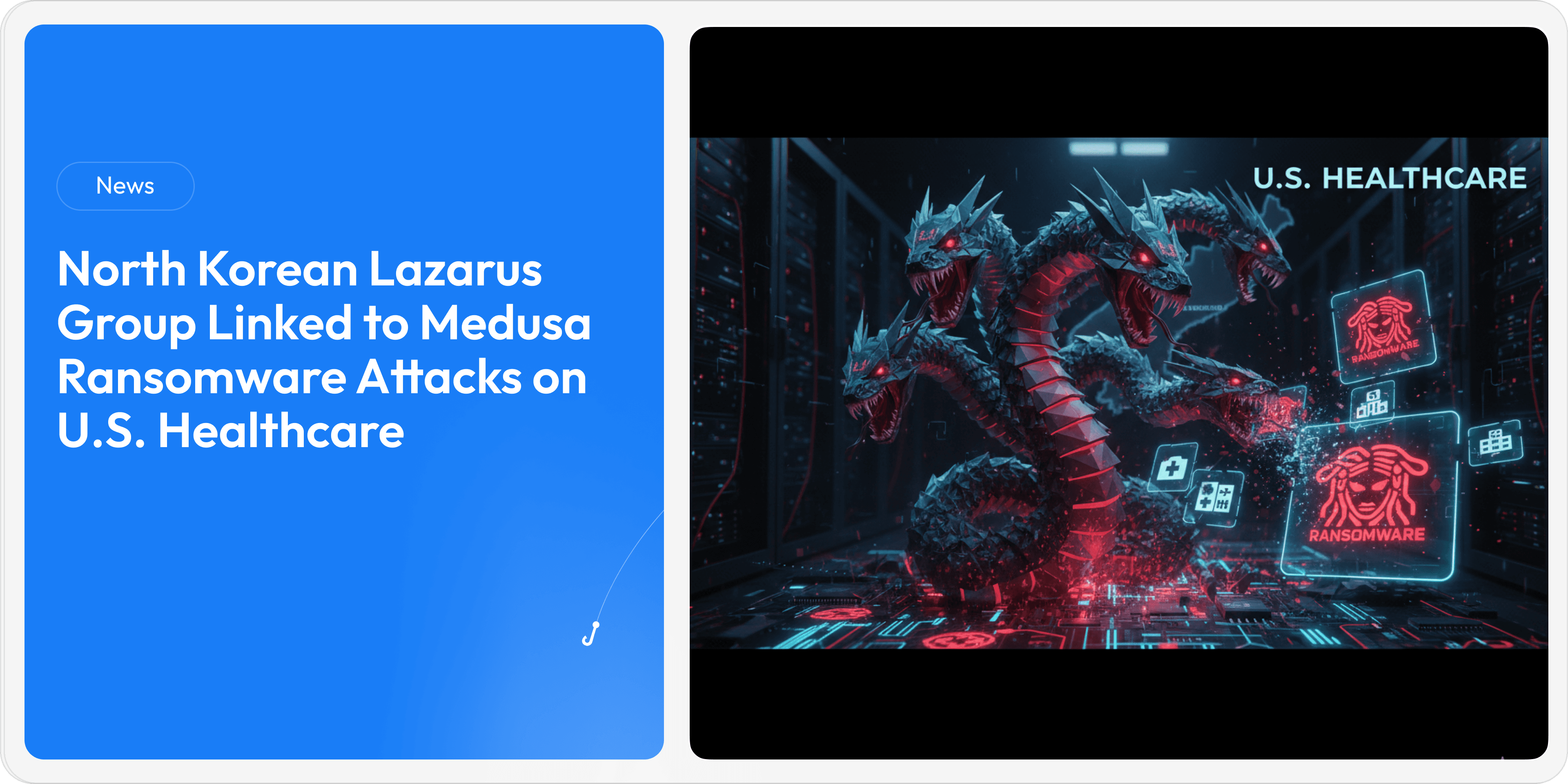 North Korean Lazarus Group Linked to Medusa Ransomware Attacks on U.S. Healthcare