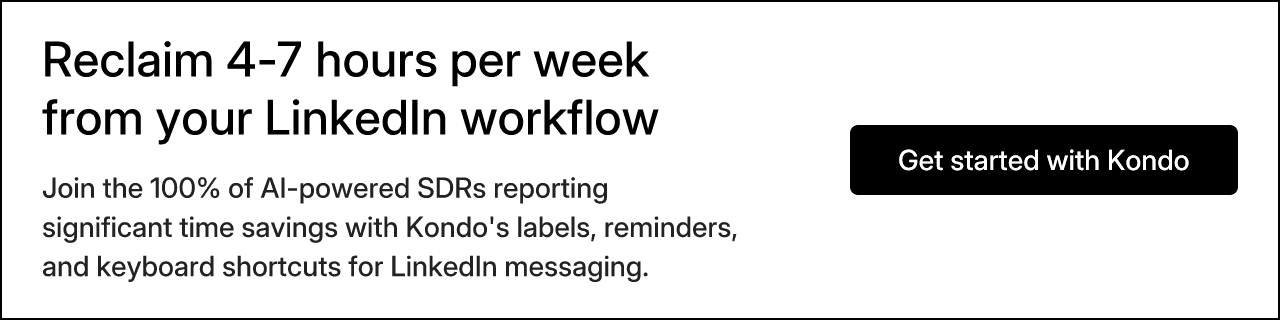 Reclaim 4-7 hours per week from your LinkedIn workflow