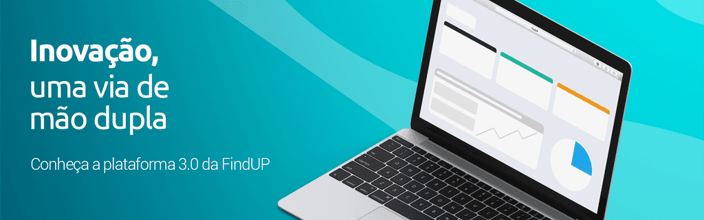 Banner da plataforma 3.0 da FindUP com a mensagem "Inovação, uma via de mão dupla" e ilustração de notebook com dashboard analítico - FindUP - Plataforma FindUP 3.0