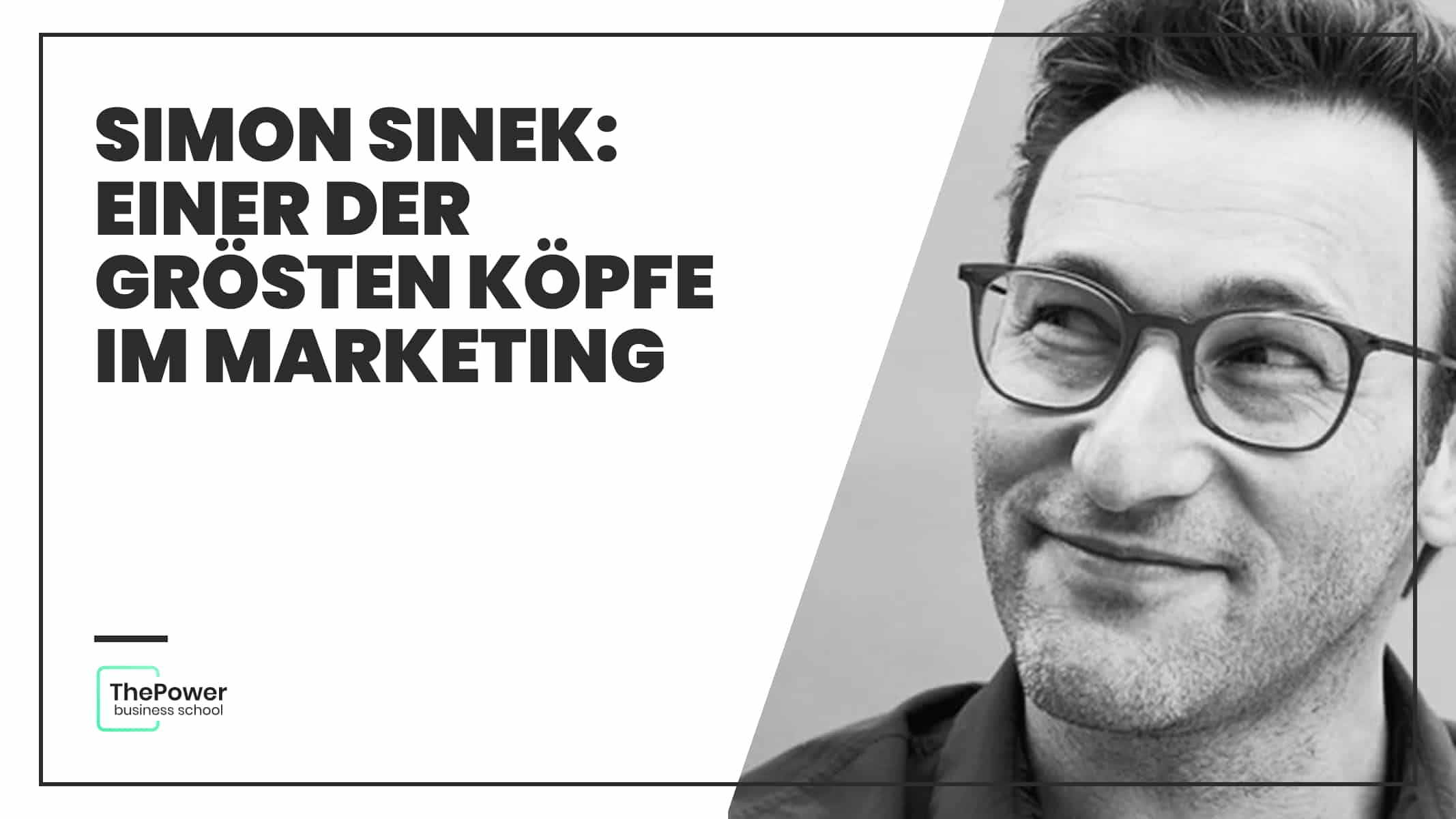 Simon Sinek | Einer der größten Köpfe im Marketing