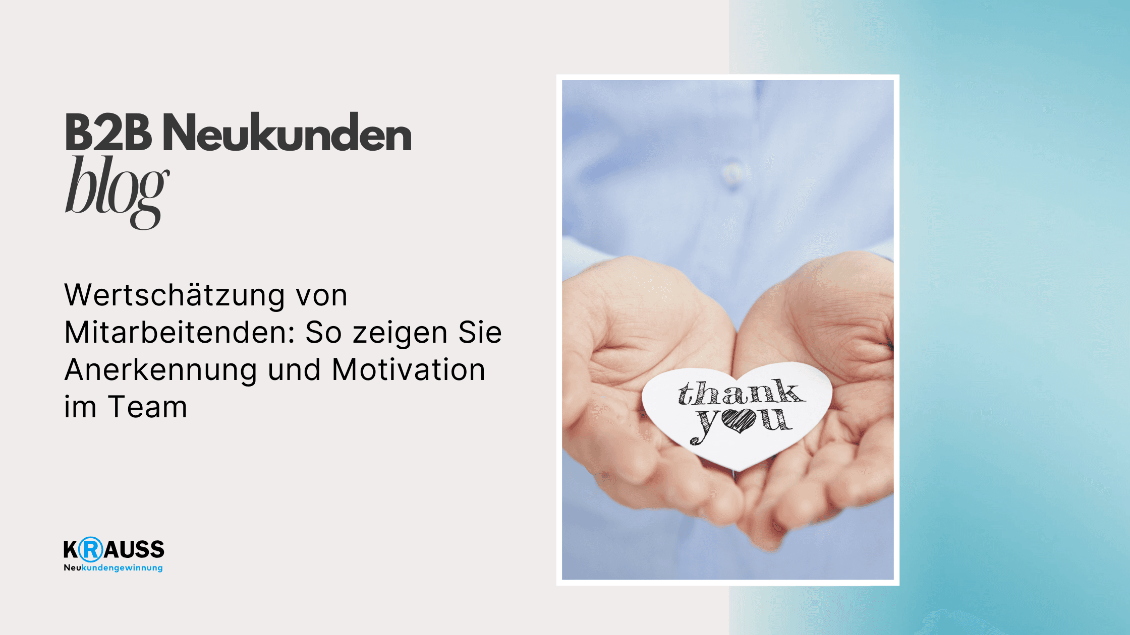 Wertschätzung von Mitarbeitenden: So zeigen Sie Anerkennung und Motivation im Team