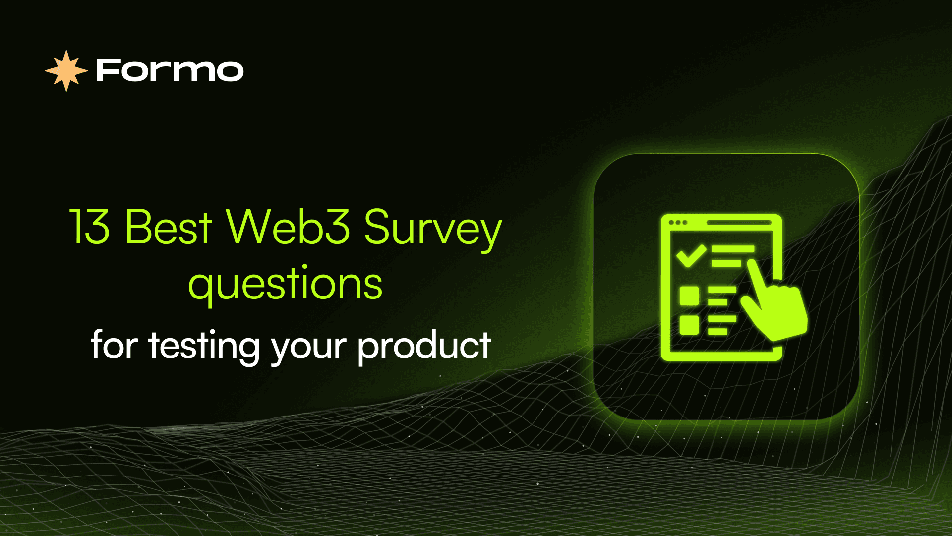 13 Best Web3 Survey Questions for testing your product