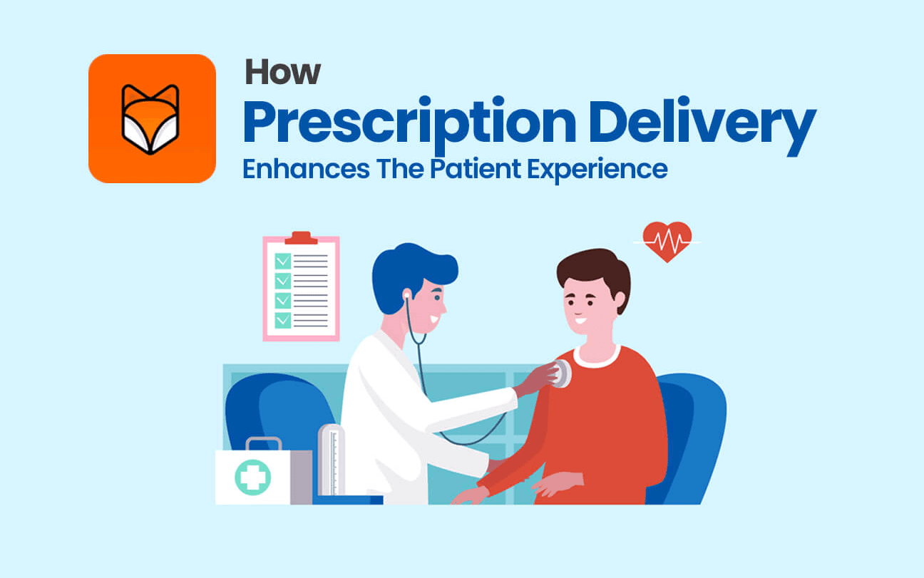 How Prescription Delivery Enhances The Patient Experience