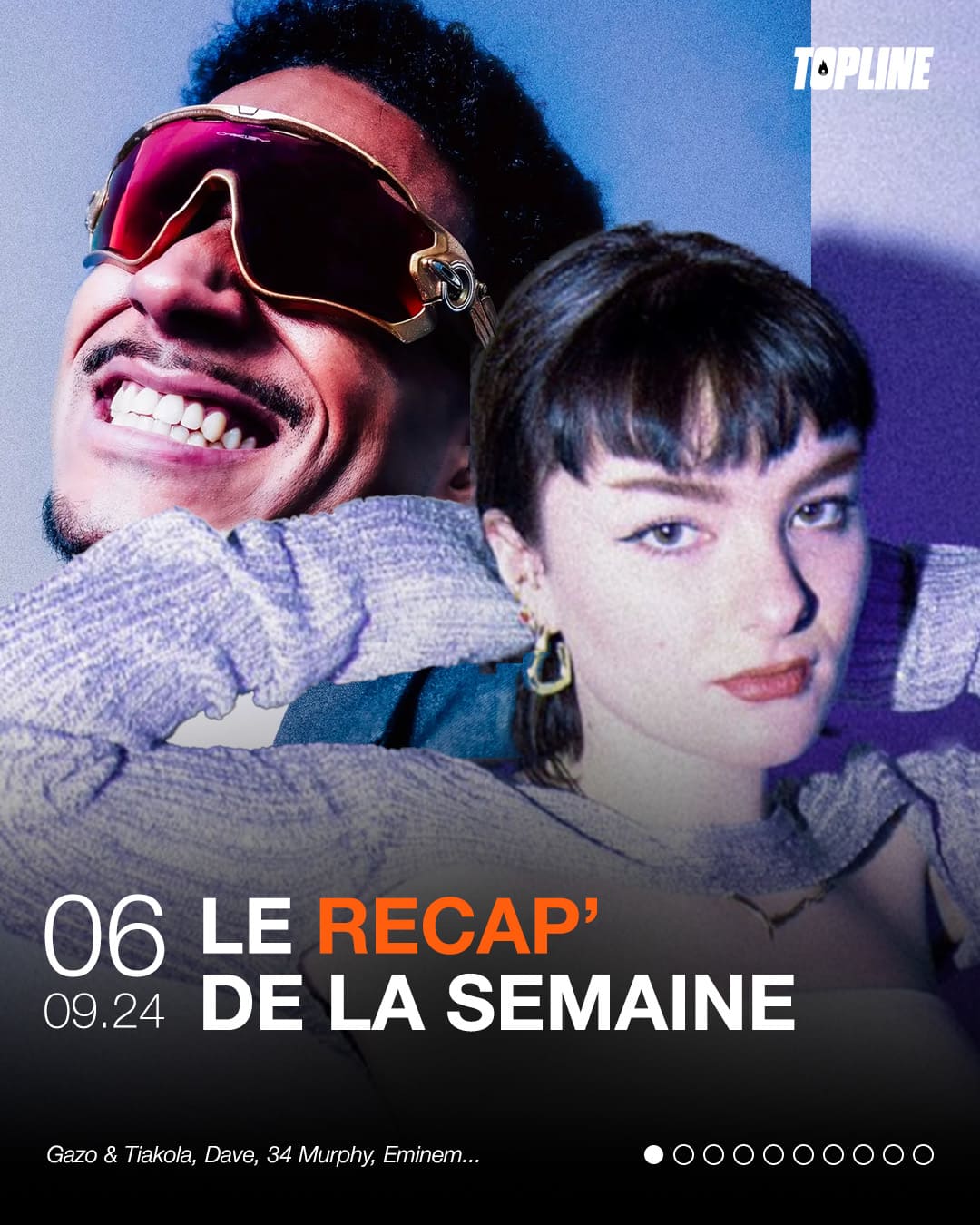 Exemple de post pour les réseaux sociaux du média TopLine, titré 'LE RÉCAP' DE LA SEMAINE'. L'image est un collage dynamique de portraits de deux artistes : un homme souriant portant des lunettes de soleil sportives et futuristes (type masque) et une femme regardant fixement, le tout sur un fond violet. Le post mentionne les artistes couverts (Gazo & Tiakola, Dave, Eminem...) et la date (09.24). Ce graphisme au style magazine est conçu pour résumer l'actualité musicale hebdomadaire, illustrant l'expertise de Nux-Studio en graphisme digital, direction artistique et création de contenu d'actualité pour la stratégie réseaux sociaux.