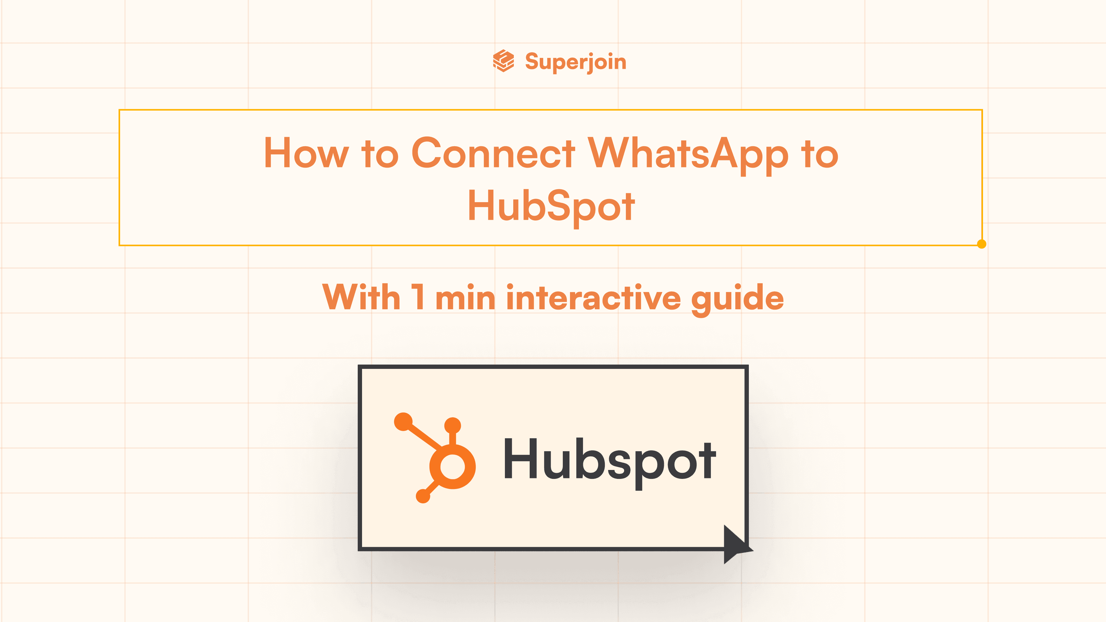 How to Connect WhatsApp to HubSpot 