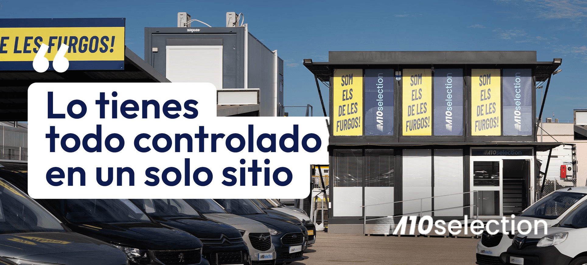M10 Selection ad showing a store front with cars and vans, the slogan "Lo tienes todo controlado en un solo sitio"