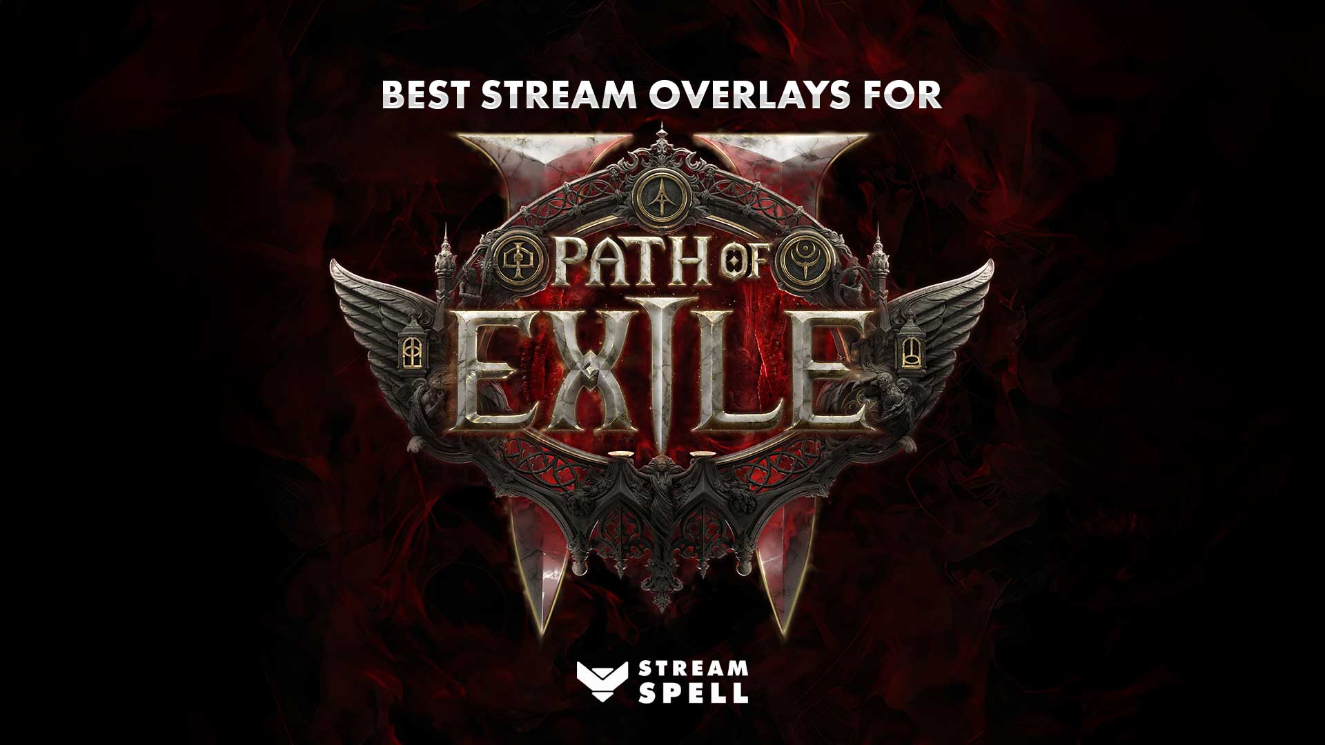 Best Path of Exile 2 Stream Overlays by StreamSpell