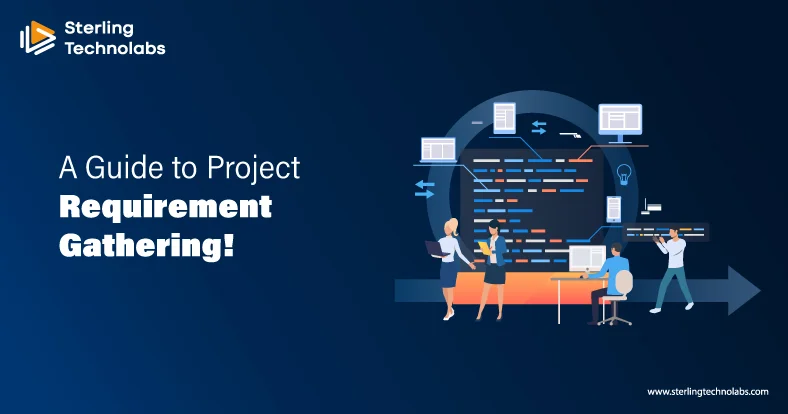 A Guide to Project Requirement Gathering