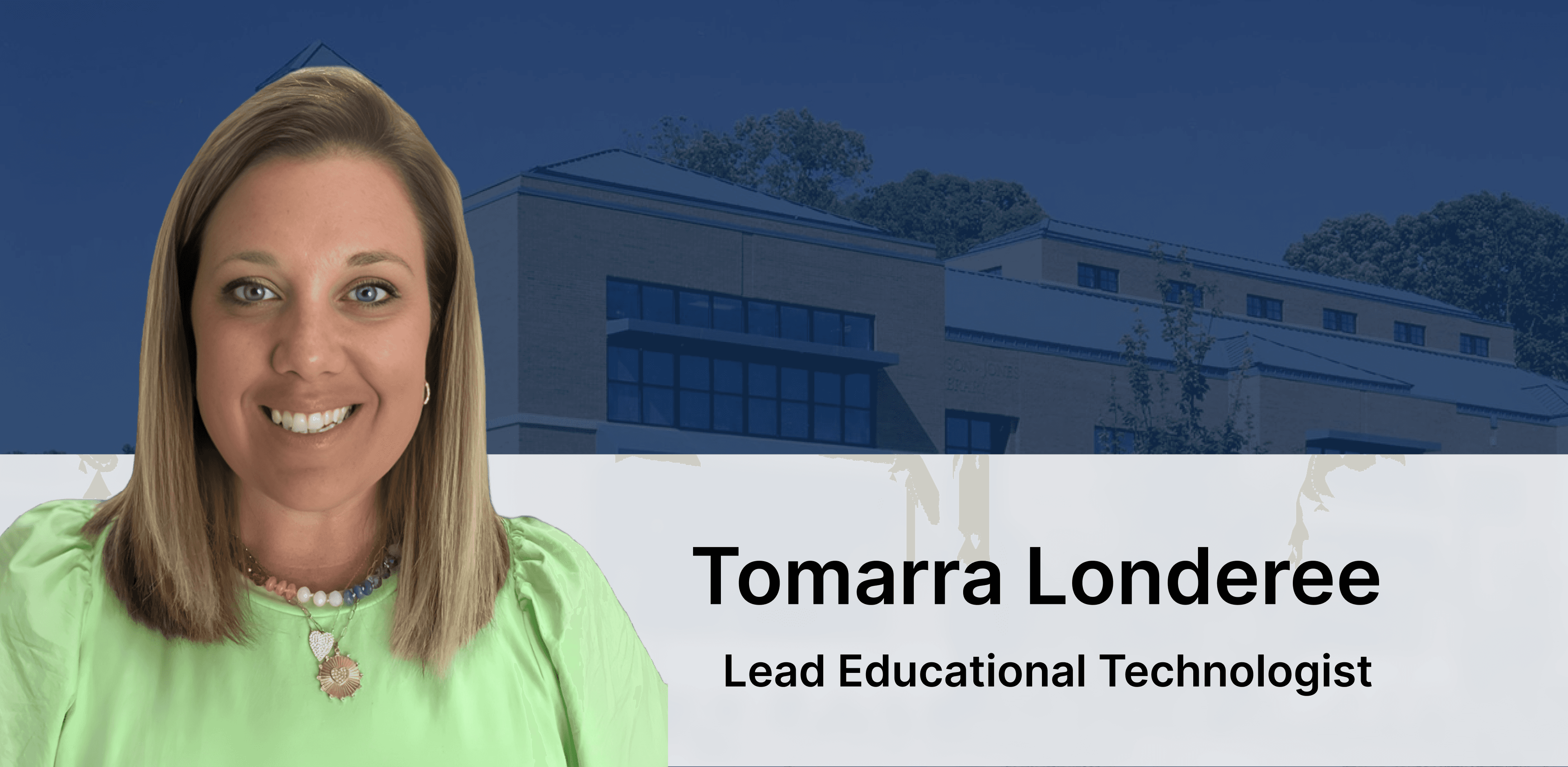 Tomarra Londeree, Lead Educational Technologist