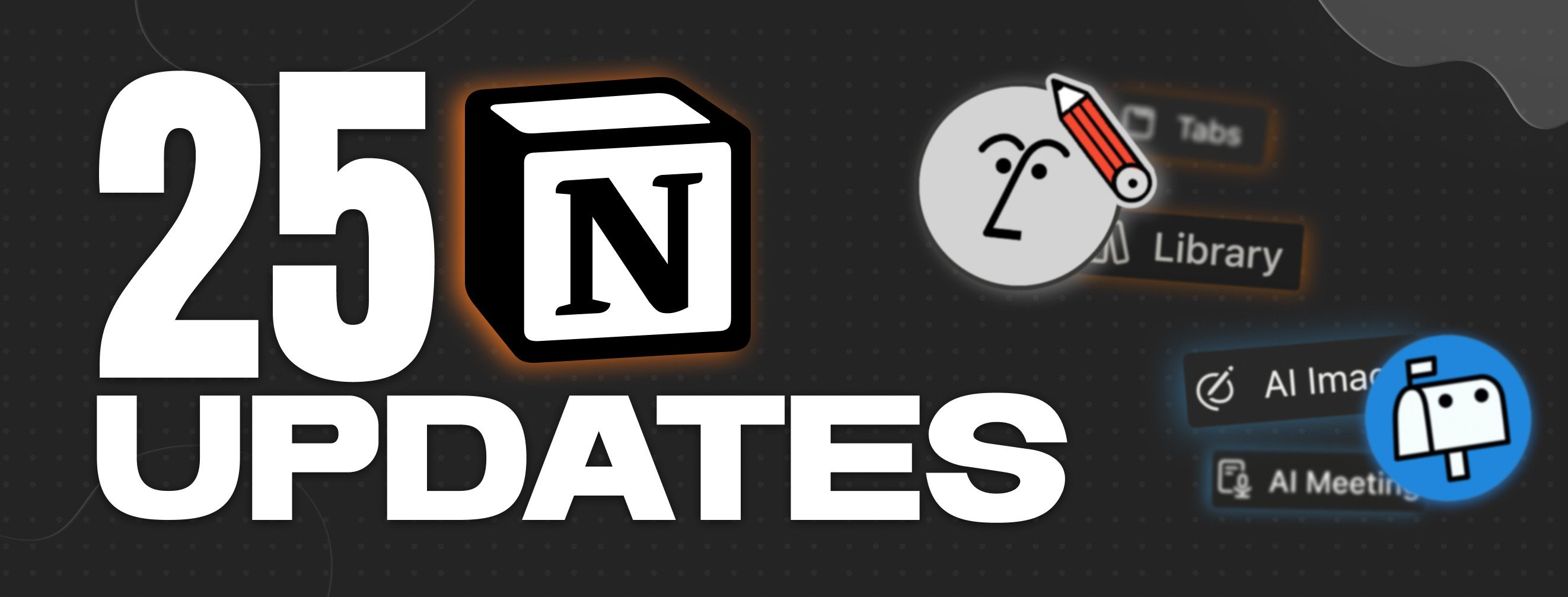Every Notion Update from Q1 2026 (25+ Features Explained)
