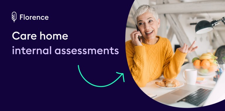 A Florence guide graphic on dark navy with text "care home internal assessments" alongside a care professional in a warm-coloured outfit