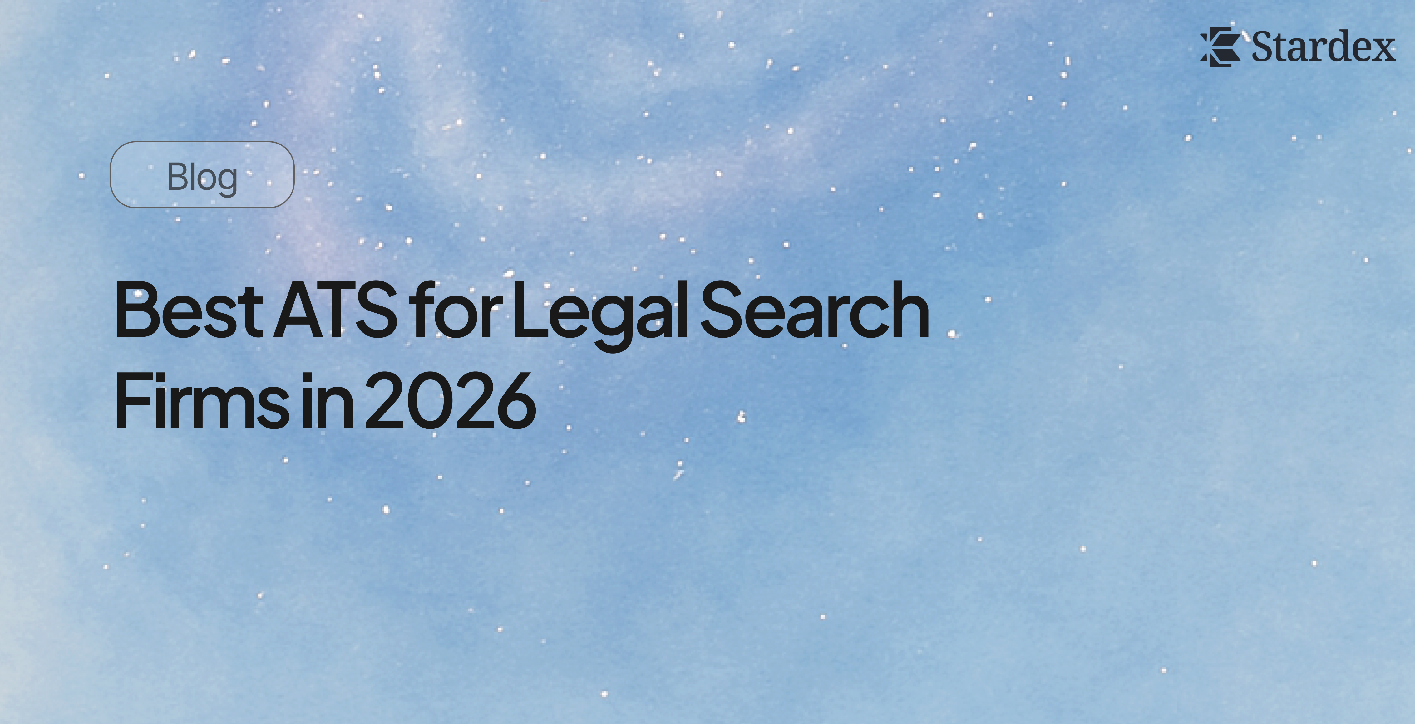 Best ATS for Legal Search Firms in 2026 | Stardex AI Blog