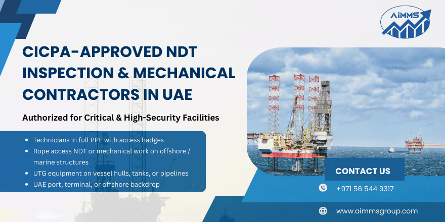 CICPA-Approved NDT & Mechanical Contractors in UAE
