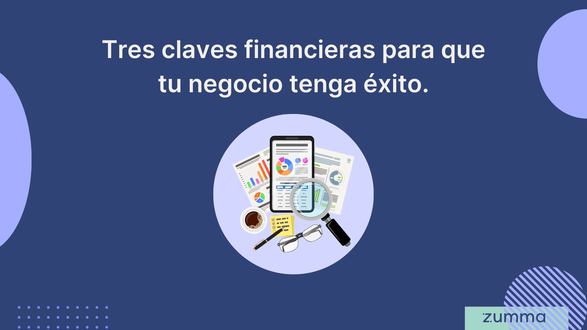 captura-paso-1-tres-claves-financieras-para-que-tu-negocio-tenga-exito