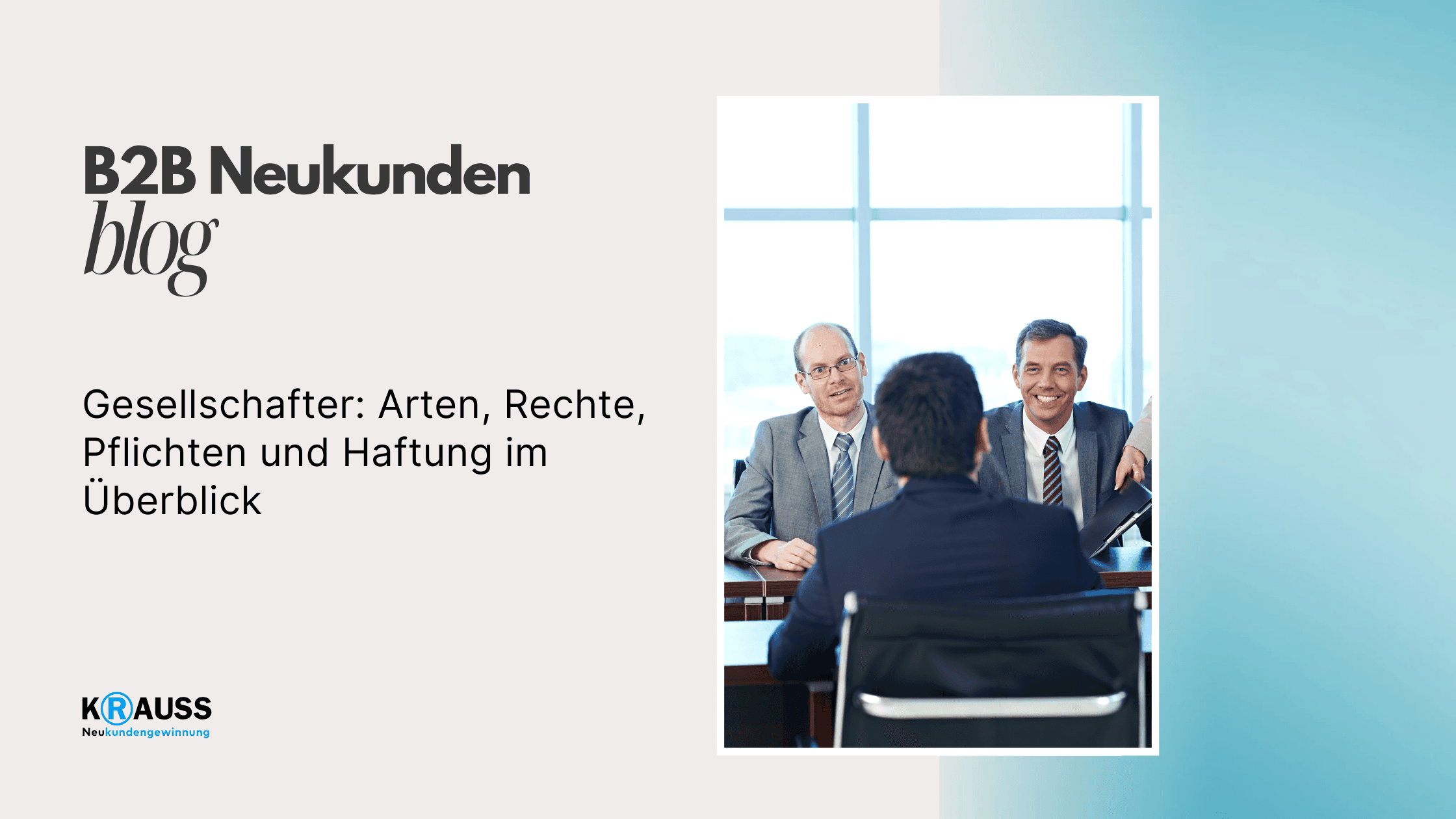 Gesellschafter: Arten, Rechte, Pflichten und Haftung im Überblick