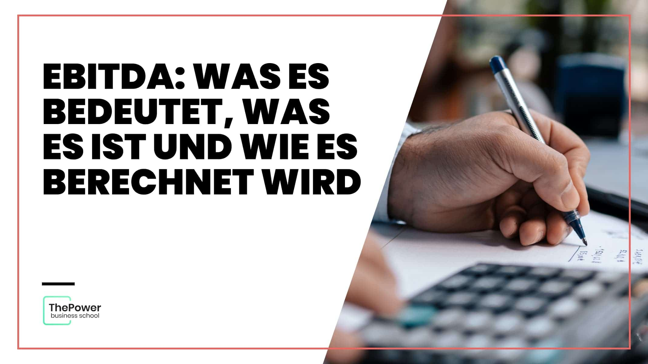 EBITDA: was es bedeutet, was es ist und wie es berechnet wird