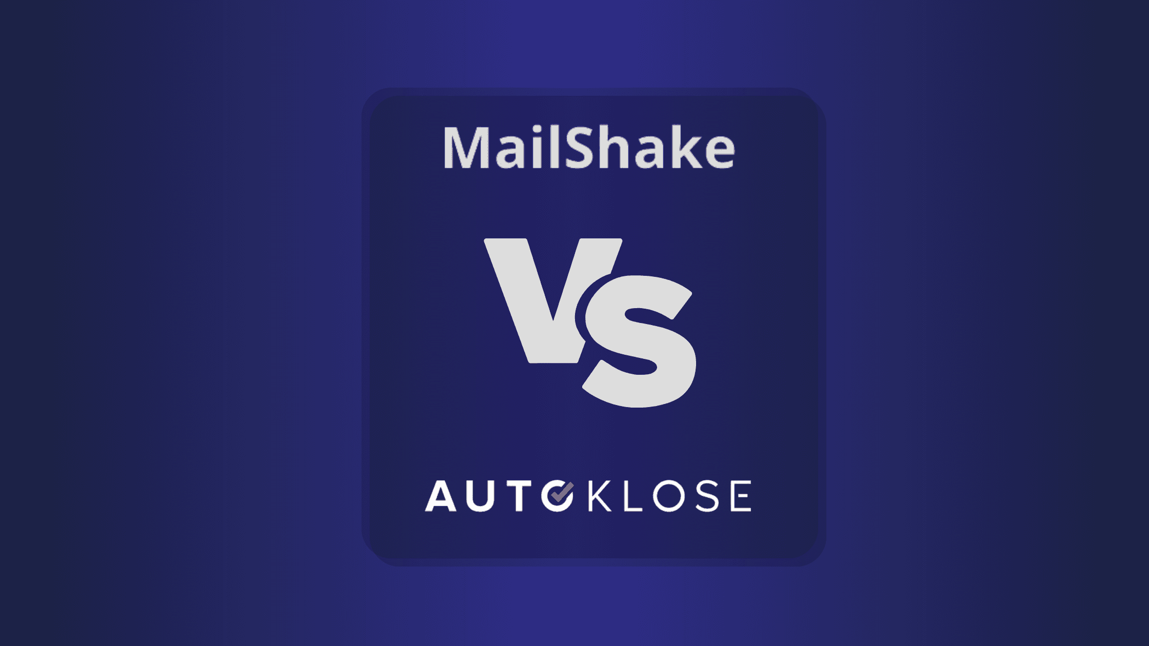 MailShake Vs Autoklose