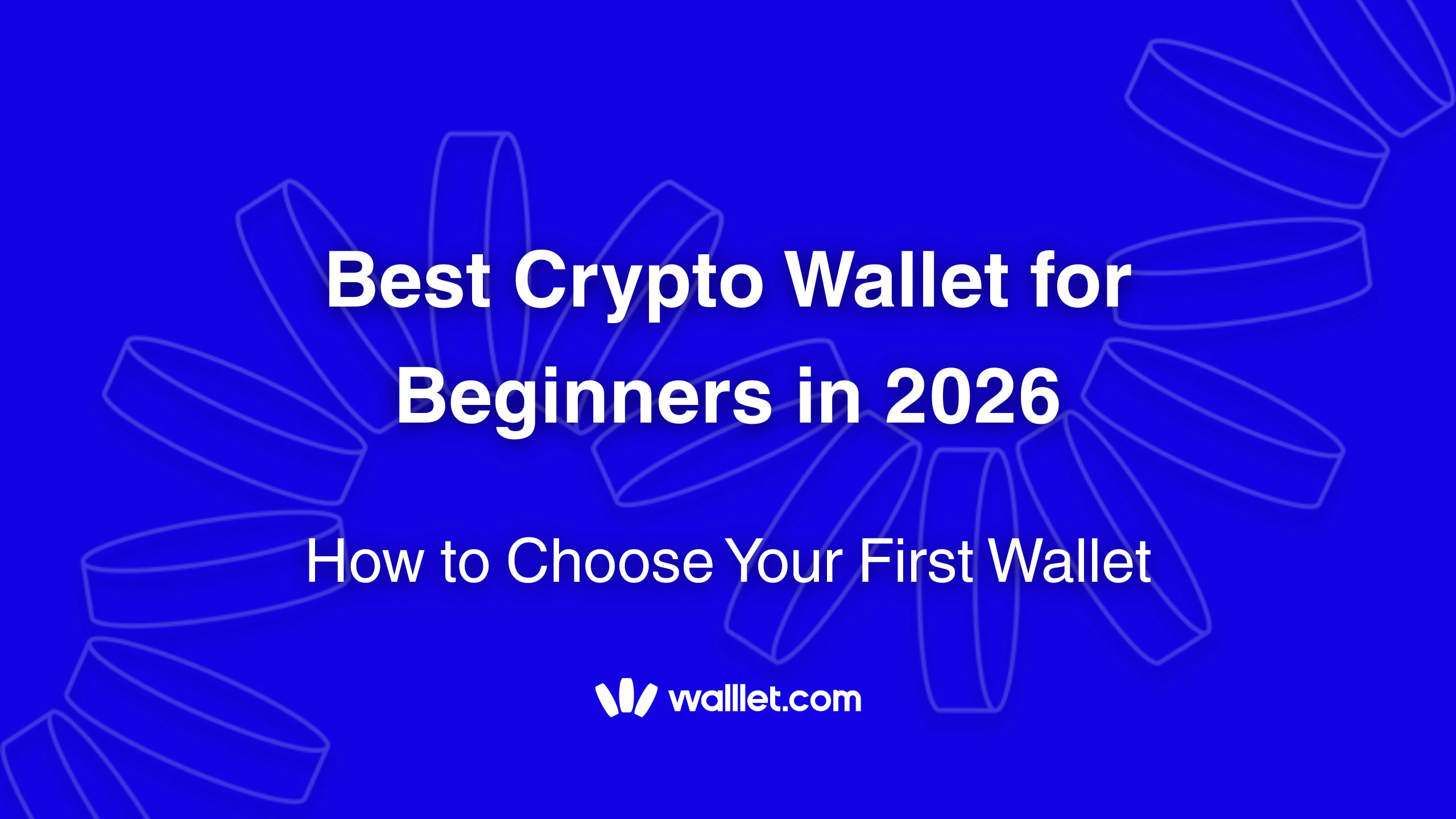 Best Crypto Wallet for Beginners in 2026 | How to Choose Your First Wallet
