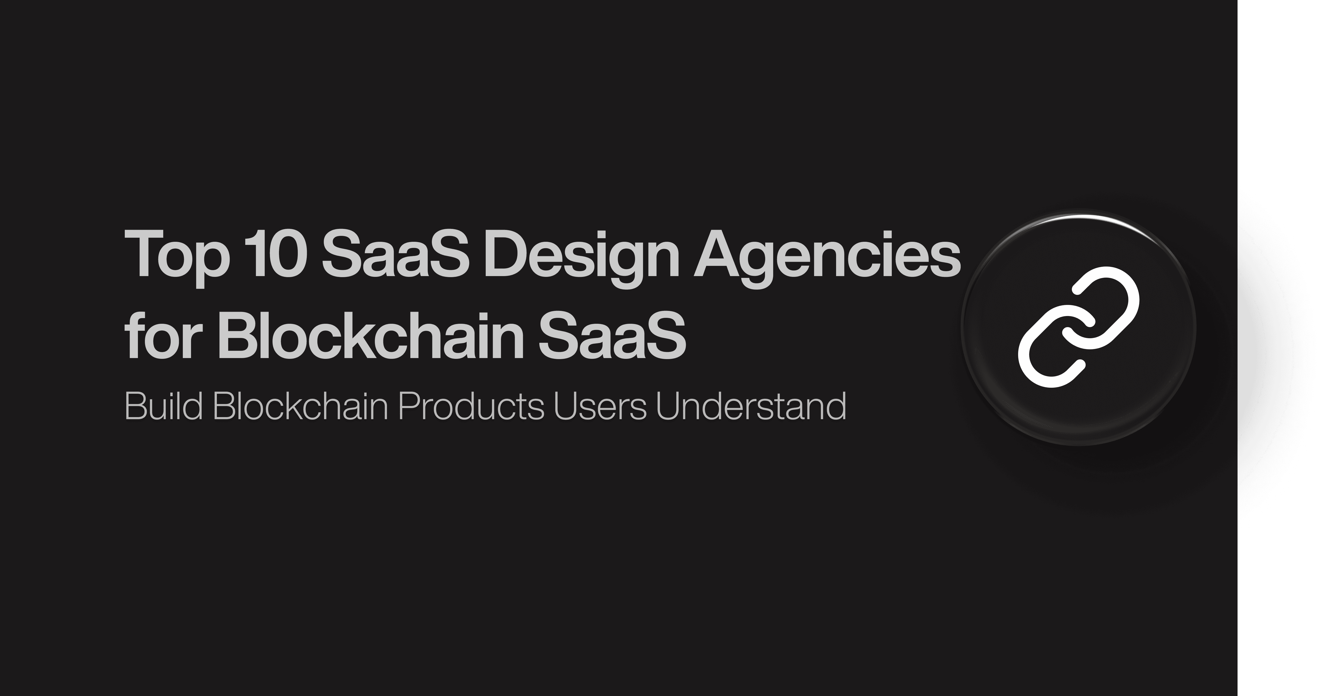 Top 10 SaaS Design Agencies for Blockchain SaaS 
