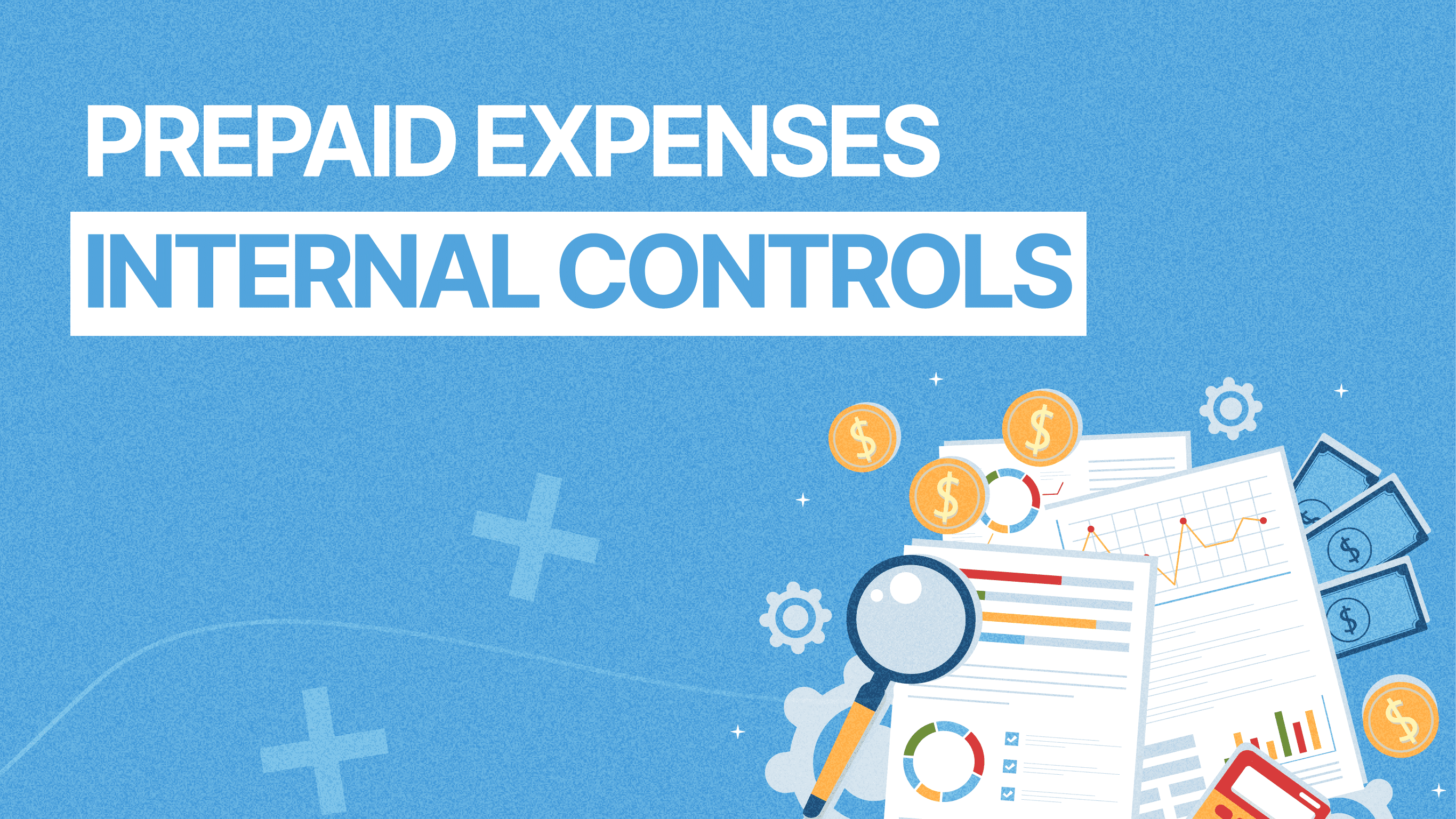 Designing and Implementing Comprehensive Internal Control Procedures for Prepaid Expenses Amortization