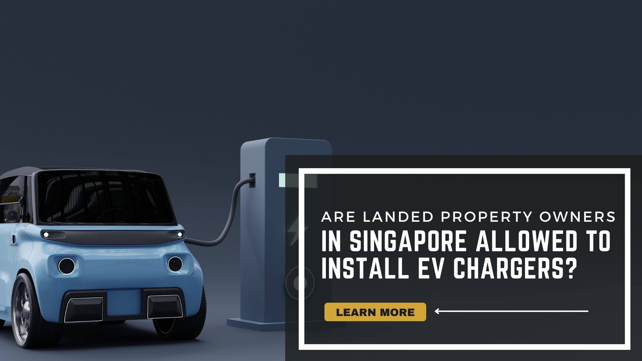    Are Landed Property Owners in Singapore Allowed to Install EV Chargers?