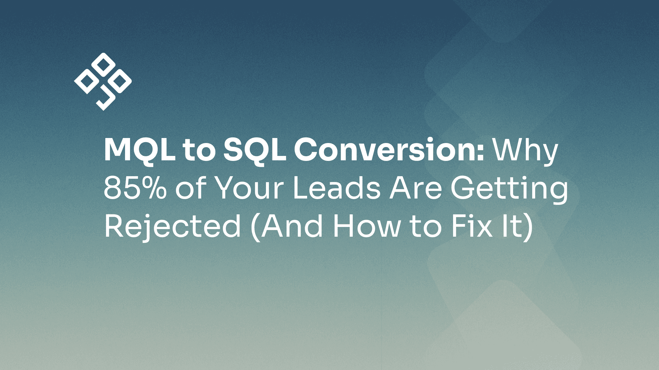 MQL to SQL conversion: Why 85% of your leads are getting rejected and how to fix it