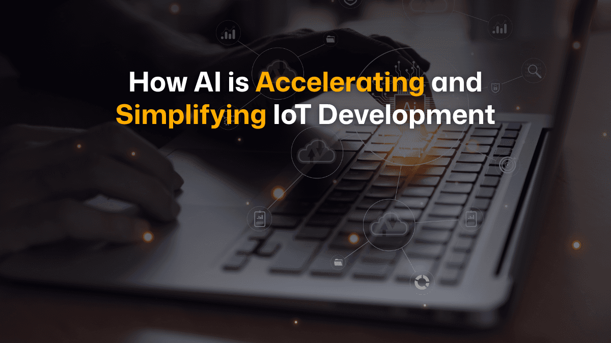 AI is Transforming IoT Development
