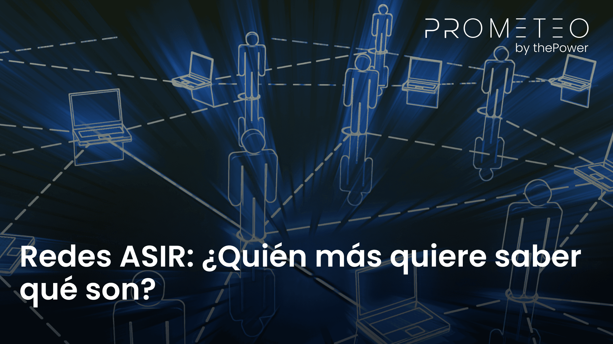 Redes ASIR: ¿Quién más quiere saber qué son?