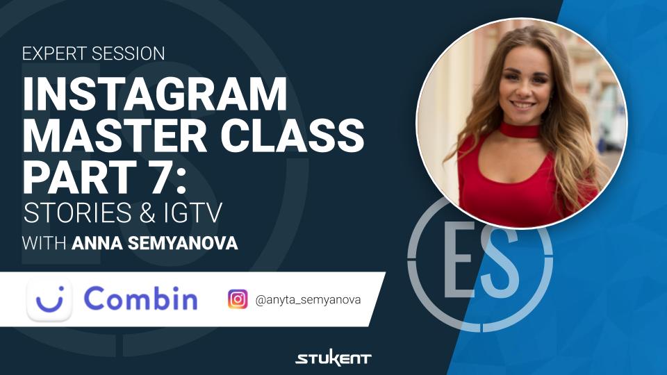 INSTAGRAM MASTER CLASS PART 7: STORIES AND IGTV
