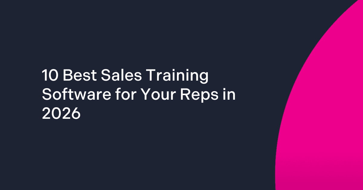 10 Best Sales Training Software for Your Reps in 2026
