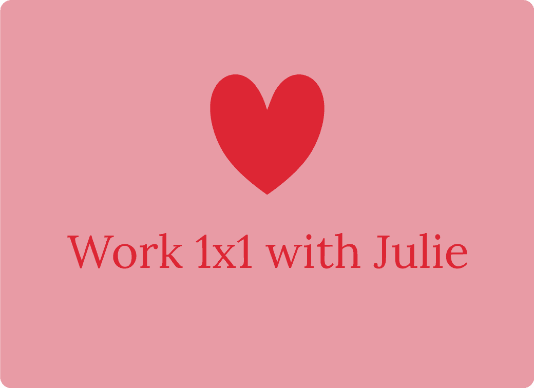 Work 1x1 with Julie