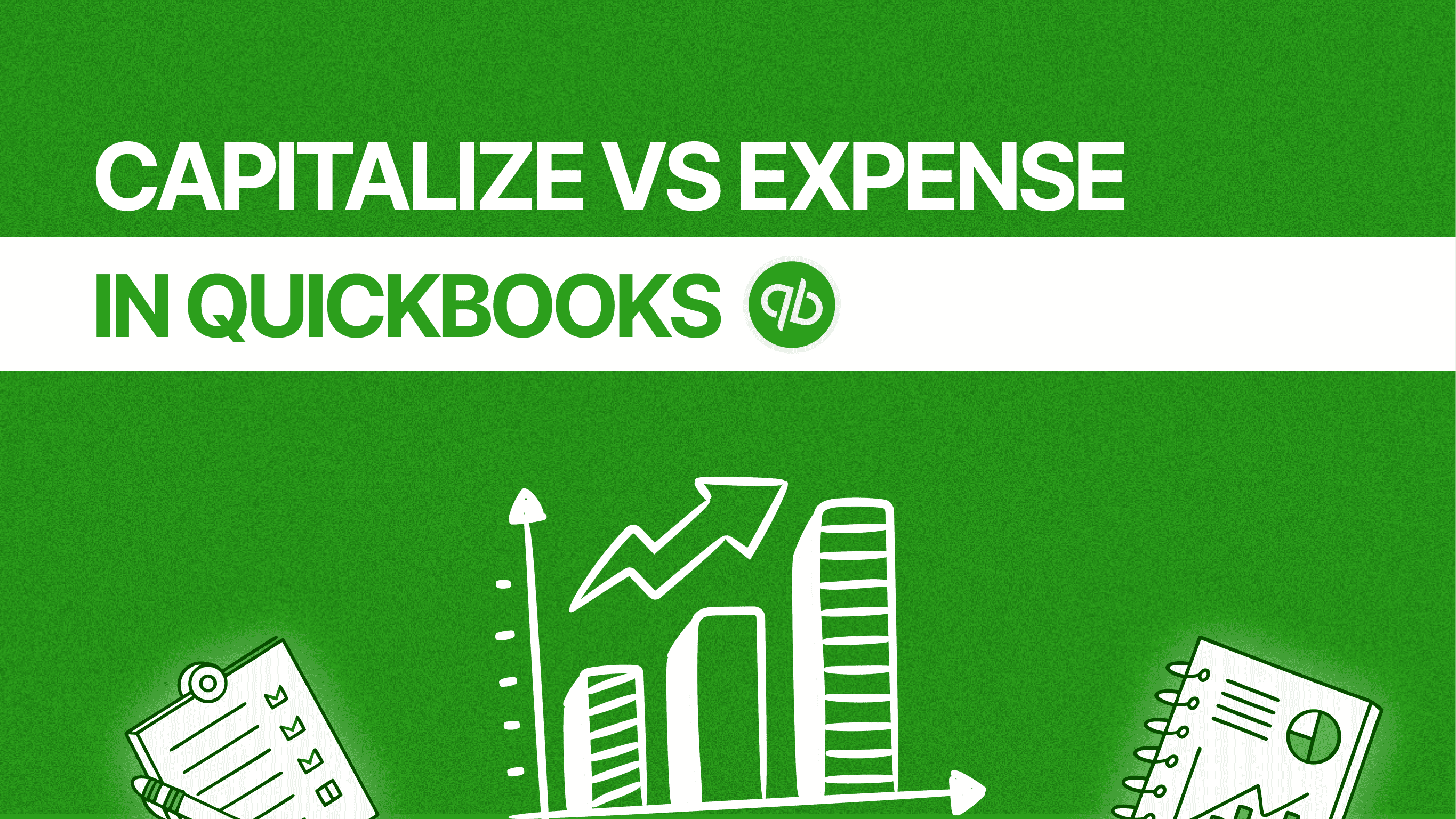 Capitalising vs Expensing Software Costs in QuickBooks Online: A Practical Guide for SaaS Companies