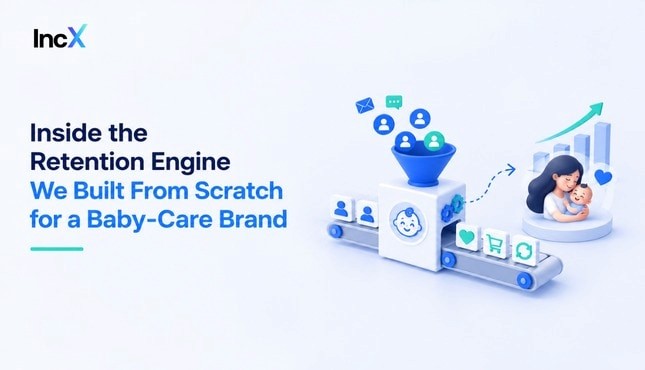 Inside the Retention Engine We Built From Scratch for a Baby-Care Brand