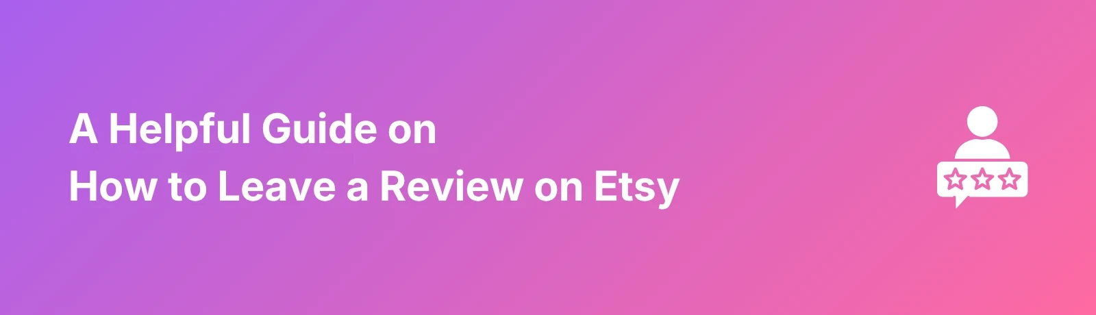 How To Leave A Review On Etsy - Banner