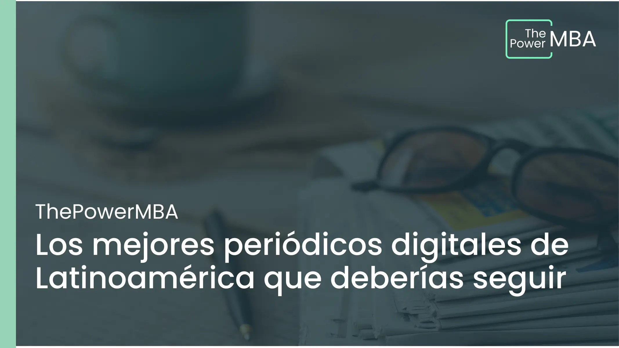 Los mejores periódicos digitales de Latinoamérica que deberías seguir